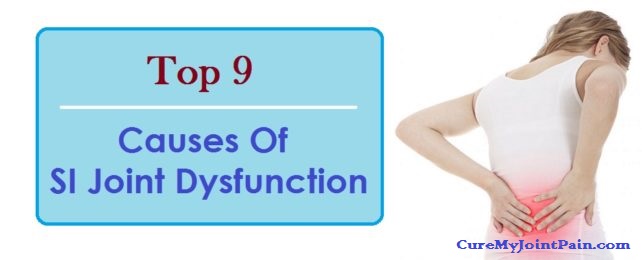 top-9-causes-of-si-joint-dysfunction-cure-my-joint-pain