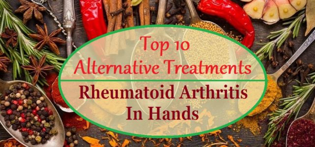 top-10-alternative-treatments-for-rheumatoid-arthritis-in-hands-cure