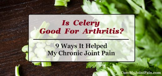 Is Celery Good For Arthritis? 9 Ways It Helped My Joint Pain