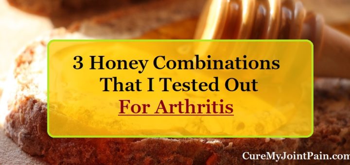 Is Honey Good For Arthritis? I Tested Out 3 Recipes
