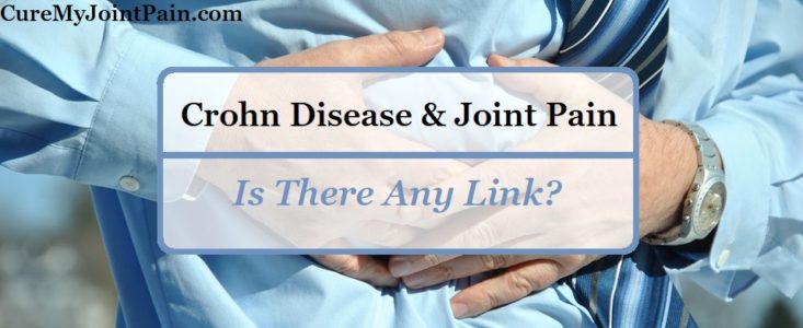 Crohn Disease & Joint Pain - Is There Any Link?