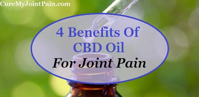 4 Benefits Of CBD Oil For Joint Pain