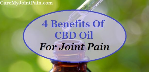 4 Benefits Of CBD Oil For Joint Pain