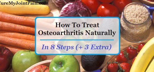 How To Treat Osteoarthritis Naturally In 8 Steps (+3 Extra)
