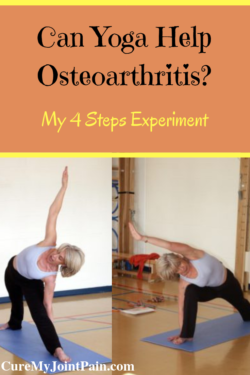 Can Yoga Help Osteoarthritis? (My 4 Steps Experiment)
