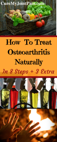 How To Treat Osteoarthritis Naturally In 8 Steps (+3 Extra)