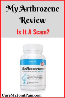 My Arthrozene Review – Is It A Scam?